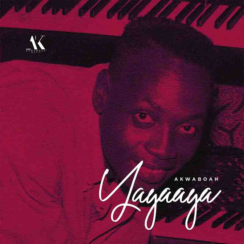Akwaboah – Yayaaya (Kwadwo Akwaboah Tribute)