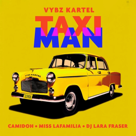 Camidoh – Taxi Man ft Vybz Kartel