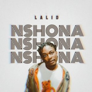 Lalid – Nshona mp3 download
