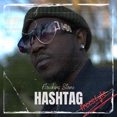 Flowking Stone – Hashtag Freestyle