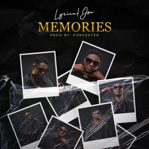 Lyrical Joe – Memories mp3 download