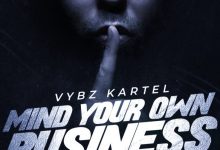 Vybz Kartel – Mind Your Own Business mp3 download