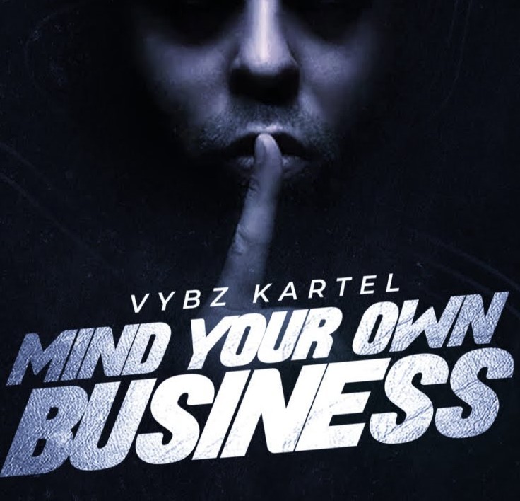 Vybz Kartel – Mind Your Own Business