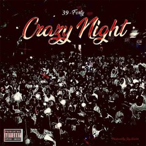 39 Forty – Crazy Night mp3 download