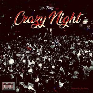 39 Forty – Crazy Night mp3 download