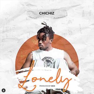 Chichiz – Lonely mp3 download