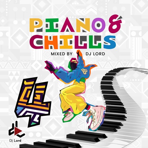 DJ Lord OTB – Piano & Chills EP. 04