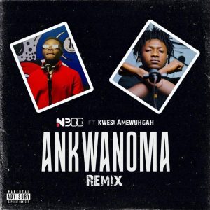 Nbee – Ankwanoma (Remix) Ft Kwesi Amewuga mp3 download