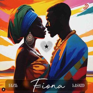 Fazil – Fiona Remix ft Lasmid mp3 download