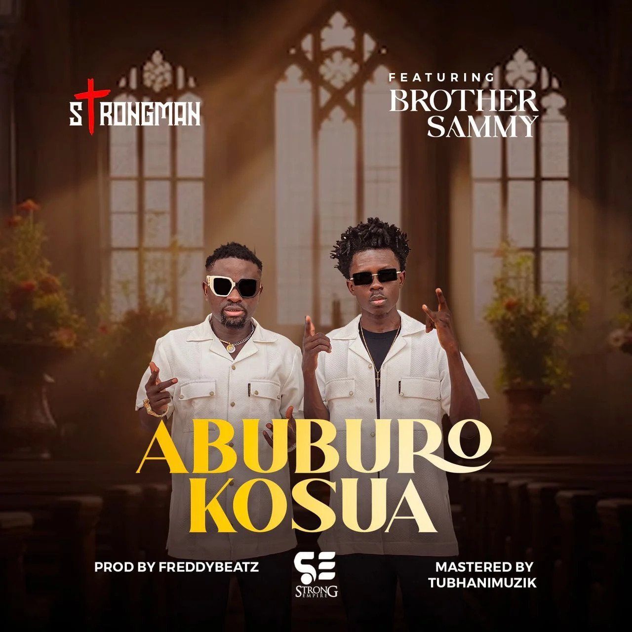Strongman – Abuburo Kosua ft Brother Sammy