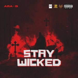 Ara-B – Stay Wicked mp3 download