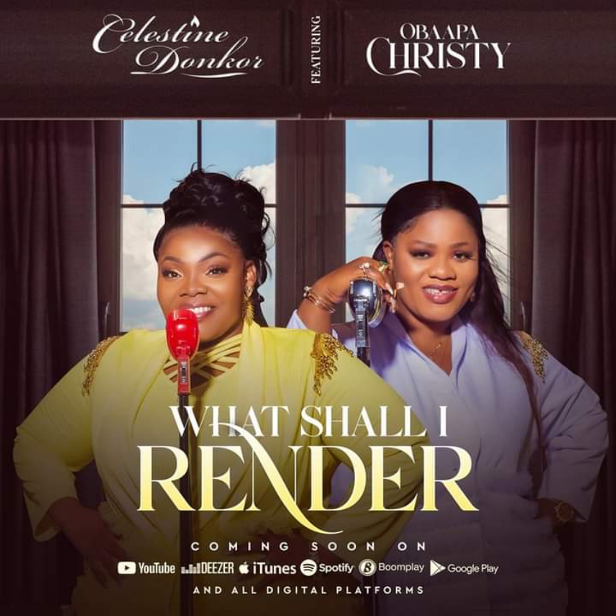 Celestine Donkor – What Shall I Render ft Obaapa Christy
