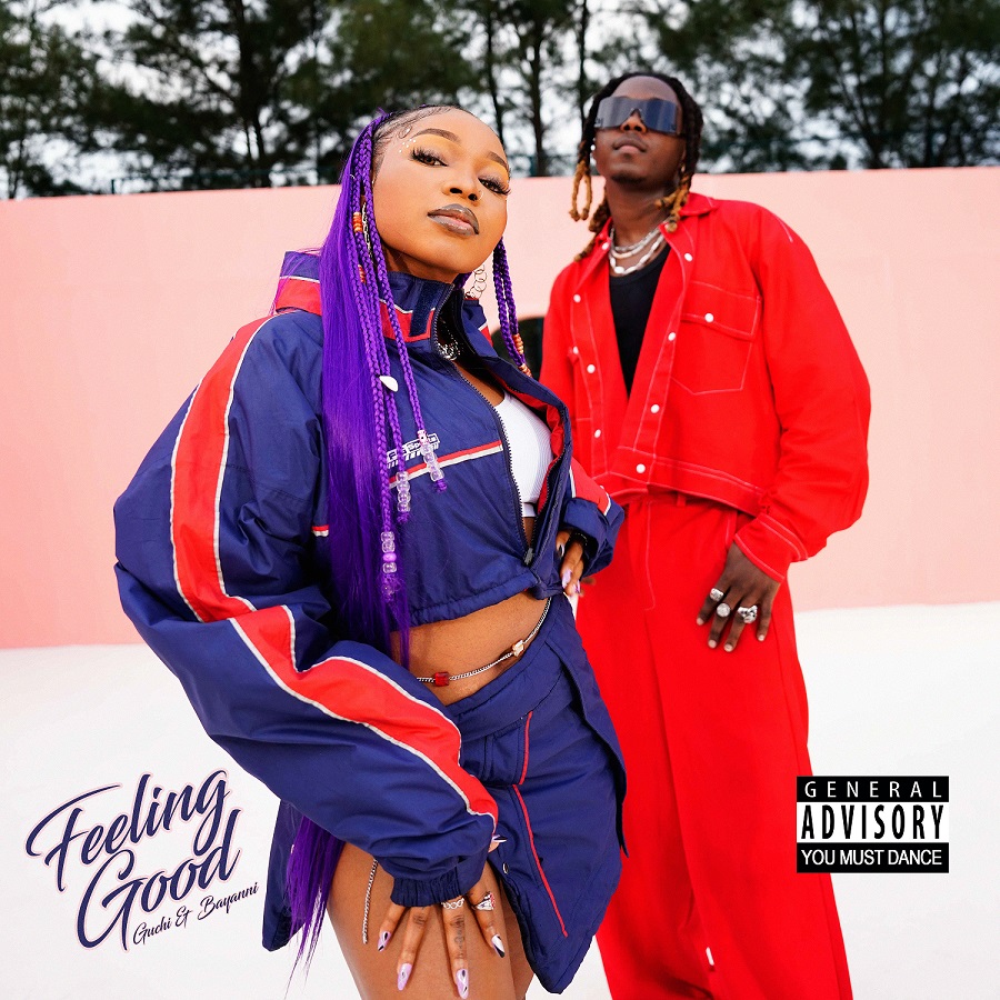 Guchi – Feeling Good ft Bayanni