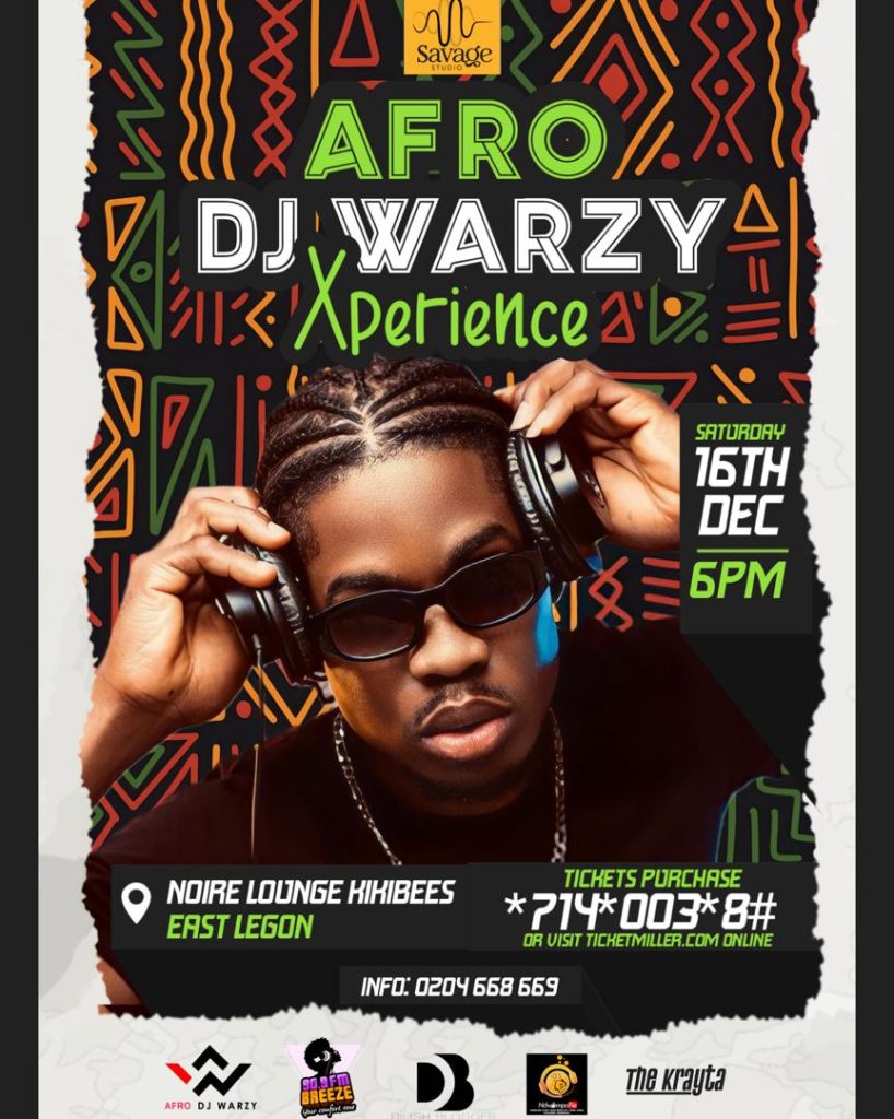 Experience the Ultimate AFRO DJ WARZY XPERIENCE at Noire Lounge Kikibees in Accra East Legon