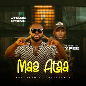 Jhade Stone – Maa Ataa ft Ypee mp3 download