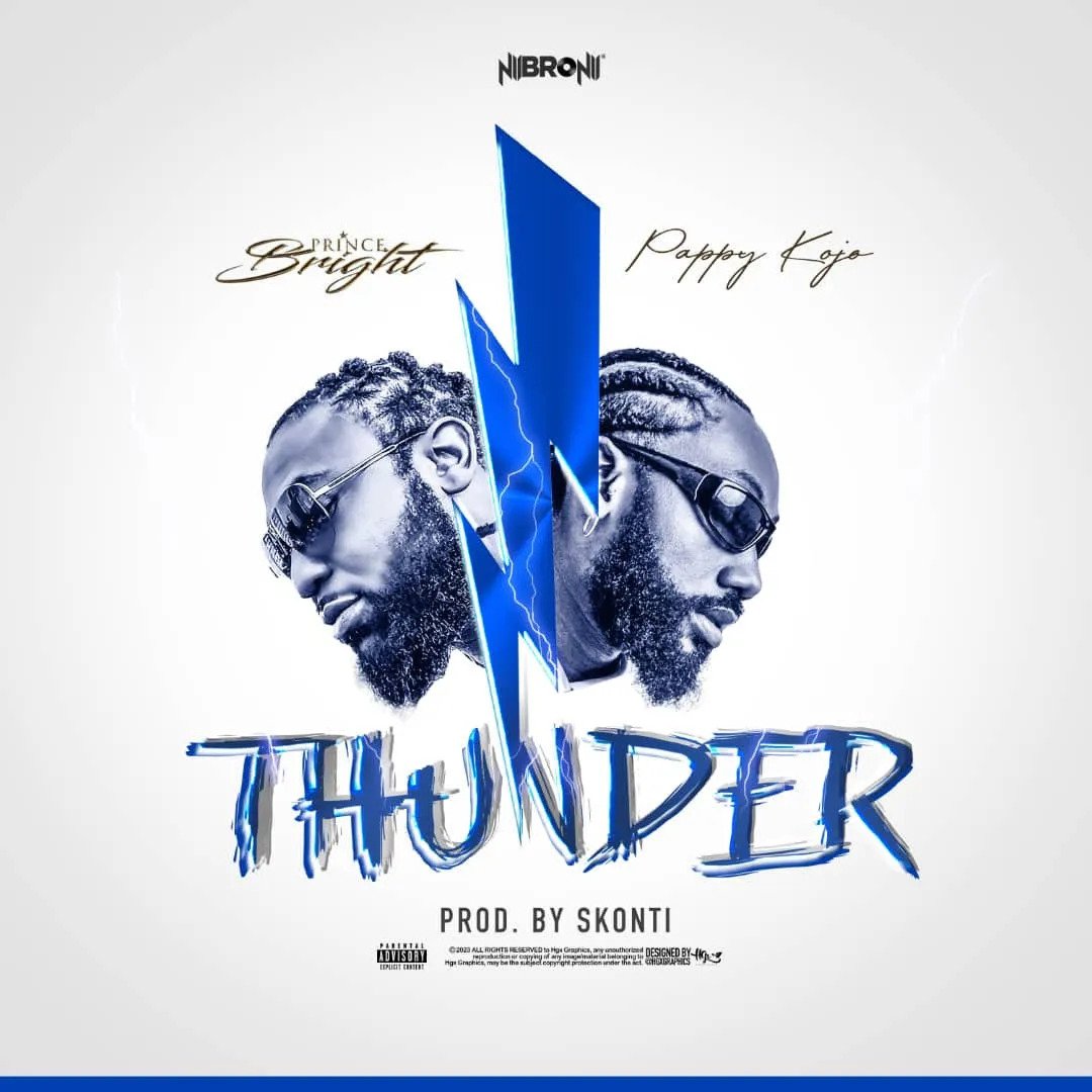 Prince Bright – Thunder ft Pappy Kojo