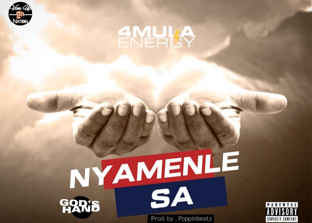 4Mula Energy – Nyamenle Sa (God’s Hand)