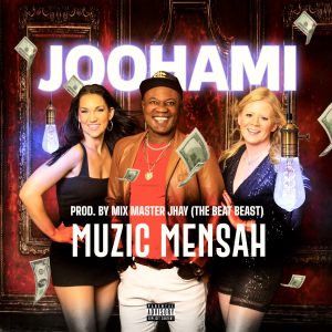 Muzic Mensah – Joo Hami mp3 download