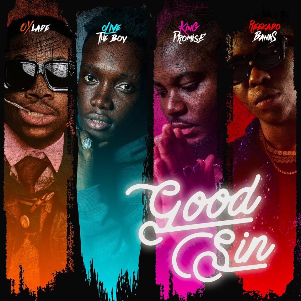 Olivetheboy – Goodsin (Remix) ft King Promise, Oxlade & Reekado Banks