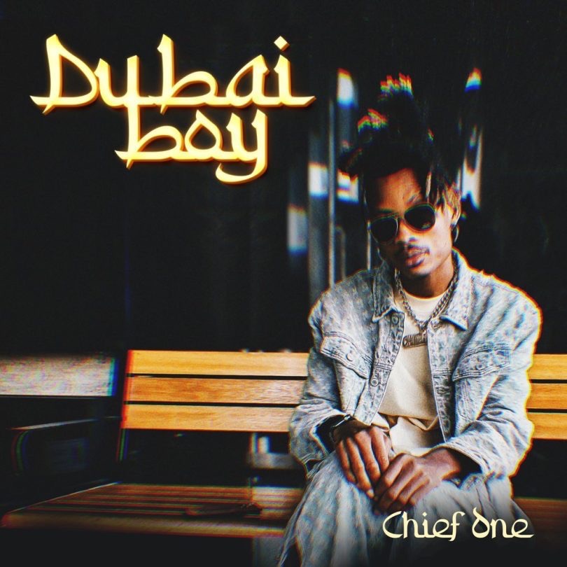 Chief One – Dubai Boy