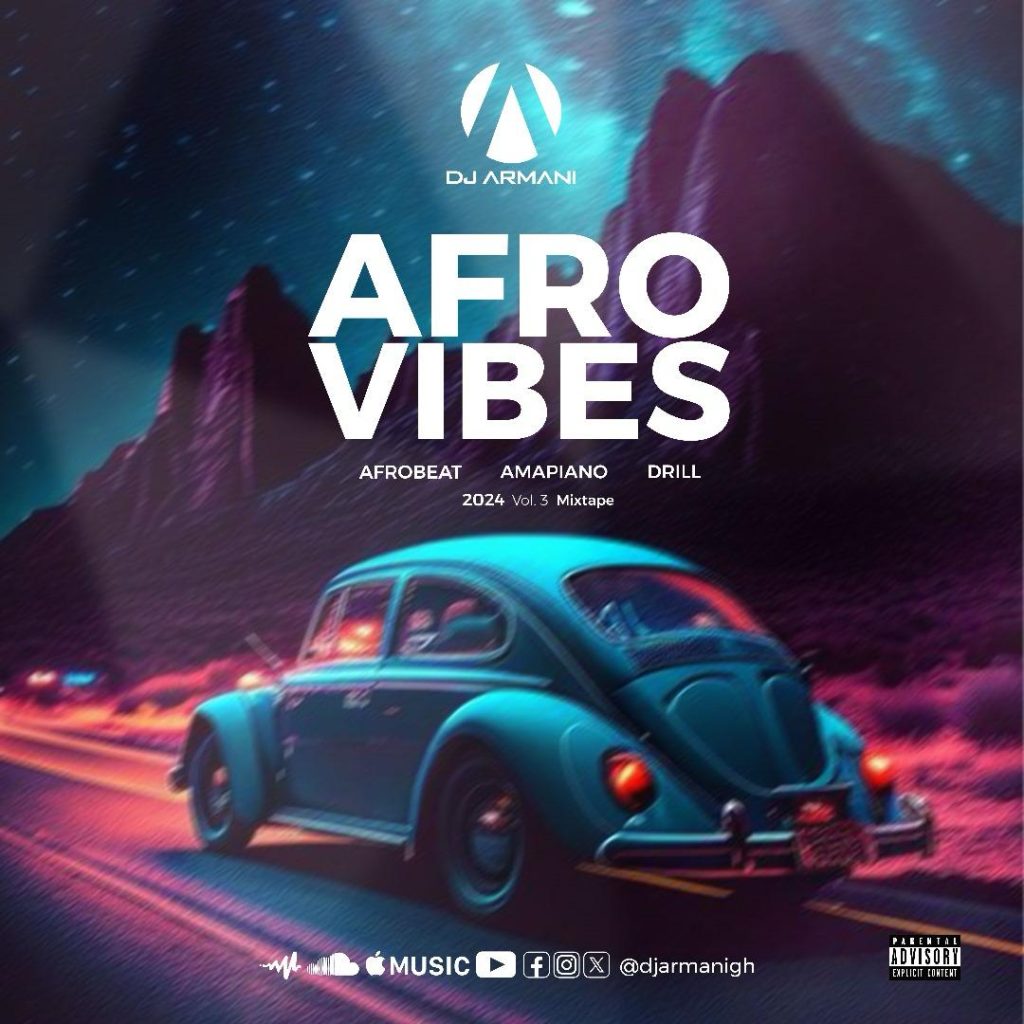 DJ Armani – Afrovibes 2024 Mixtape vol.3
