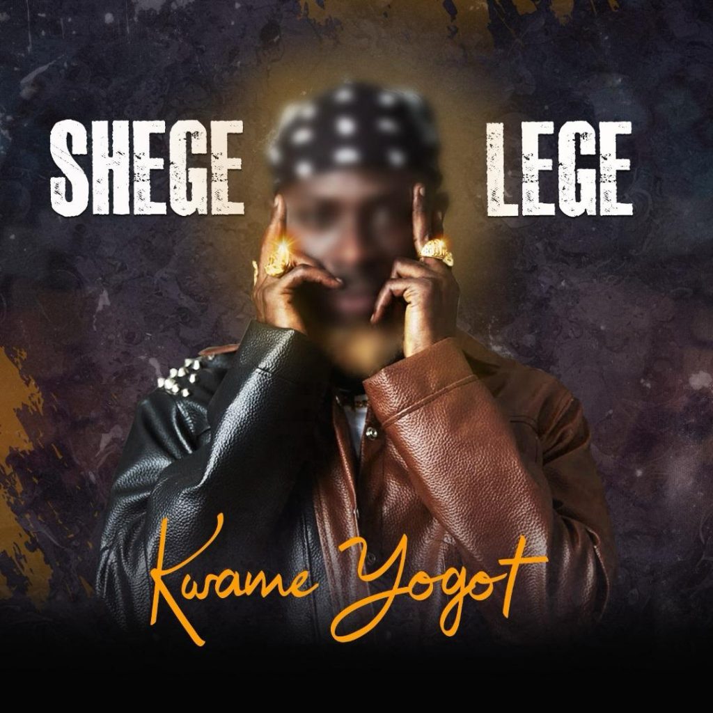 Kwame Yogot – Shegelege mp3 download