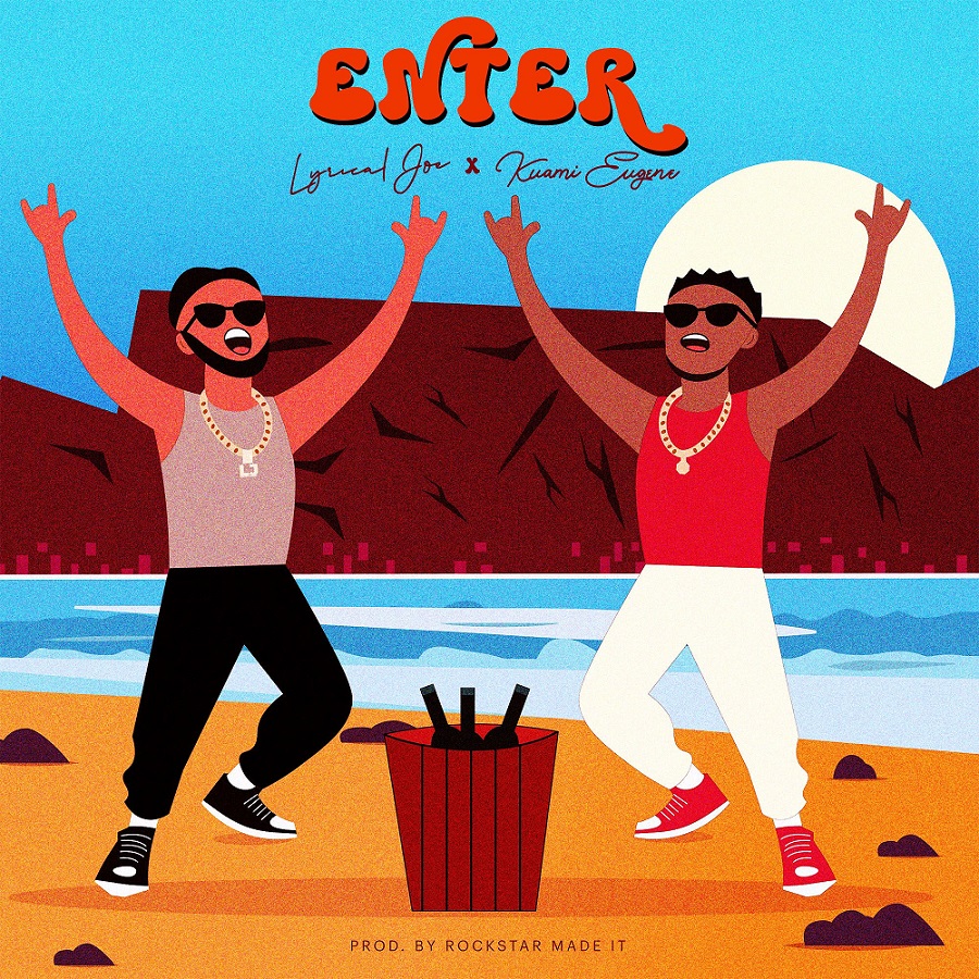 Lyrical Joe – Enter ft Kuami Eugene