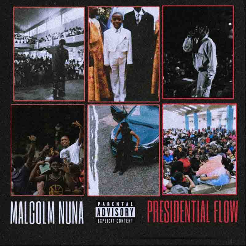 Malcolm Nuna – Presidential Flow