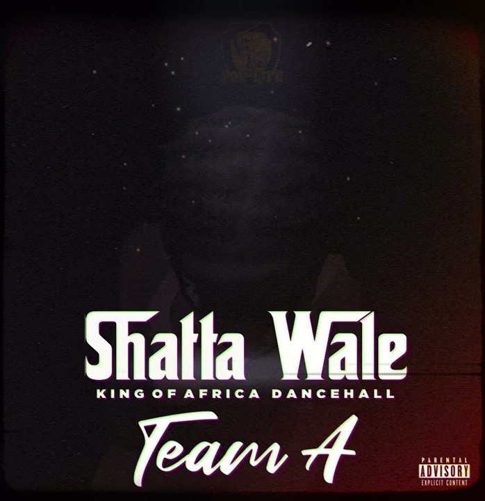 Shatta Wale – Team A