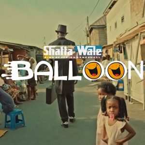 Shatta Wale – Balloon mp3 download