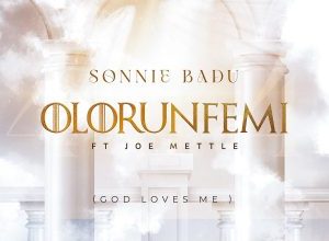 Sonnie Badu – Olorunfemi (God Loves Me) ft Joe Mettle mp3 download