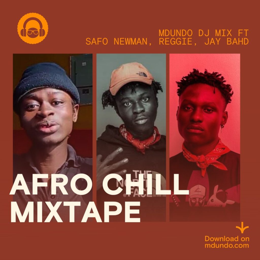 Download The Afro Chill DJ Mix On Mdundo