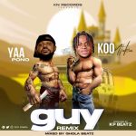 Koo Ntakra – Guy Remix ft Yaa Pono mp3 download