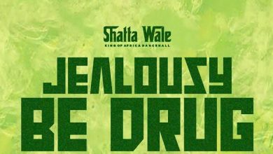 Shatta Wale – Jealousy Be Drug