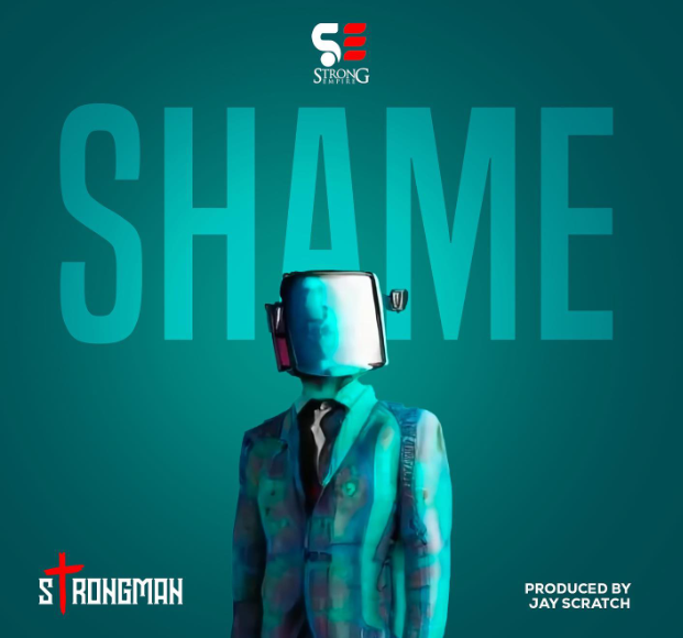 Strongman – Shame