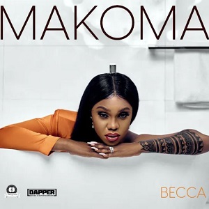 Becca – Makoma mp3 download