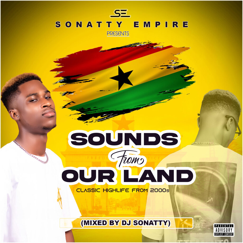 DJ Sonatty – Sounds From Our Land (HighLife Mixtape)