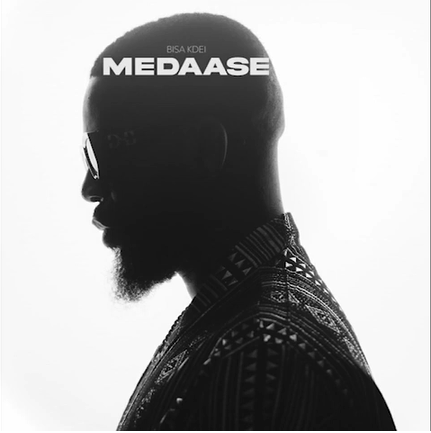 Bisa Kdei – Medaase
