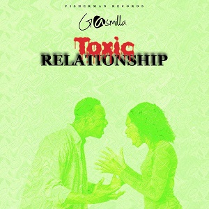 Gasmilla – Toxic Relationship mp3 download