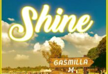 Gasmilla – Shine ft. Gizmo Original