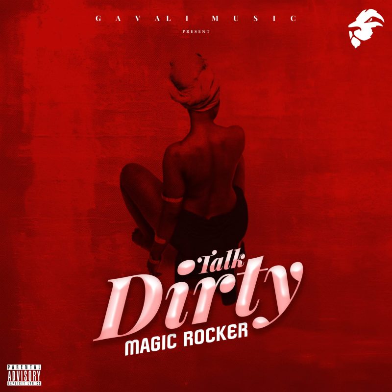 Magic Rocker – Talk Dirty