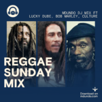 Download Reggae Sunday Mix ft Lucky Dube, Bob Marley, Culture & more on Mdundo