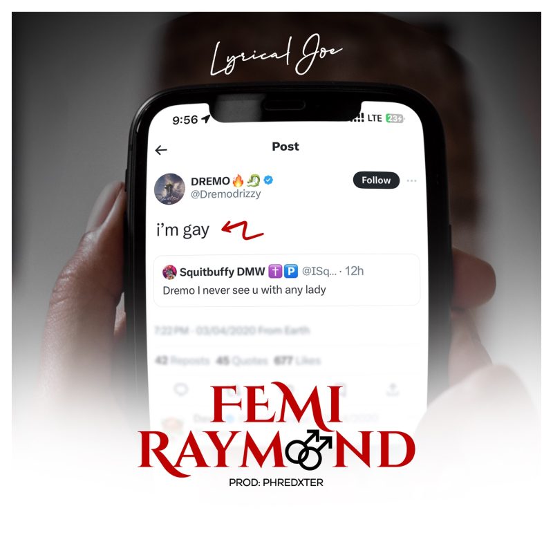 Lyrical Joe – Femi Raymond (Dremo Diss)