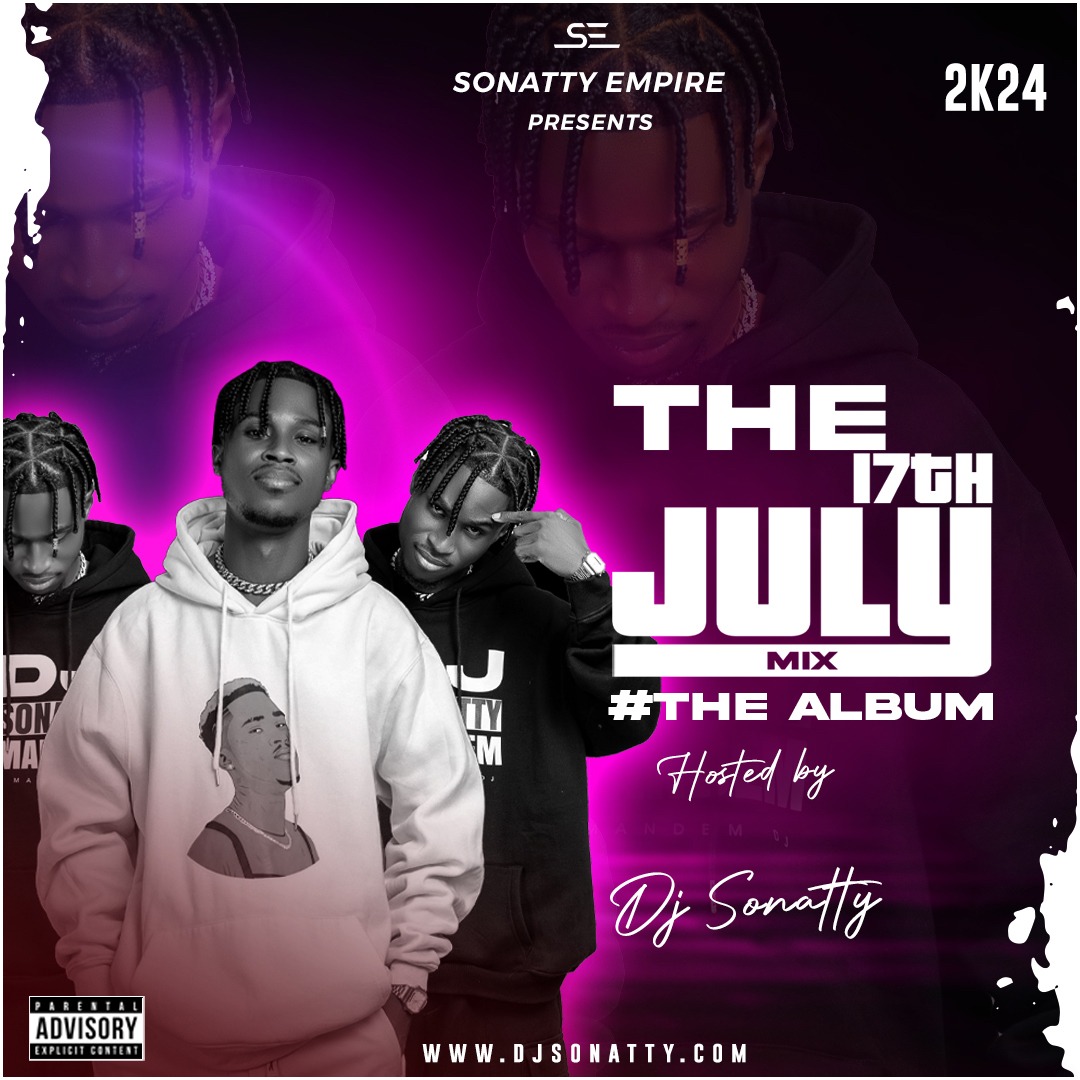 Download MP3 DJ Sonatty The 17th July Mix Album 2024