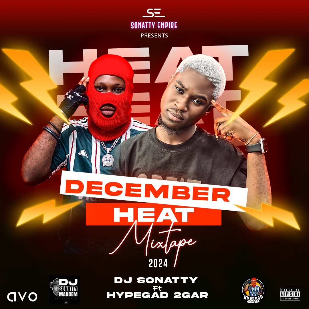 DJ Sonatty – December Heat 2024 ft. HypeGad 2gar