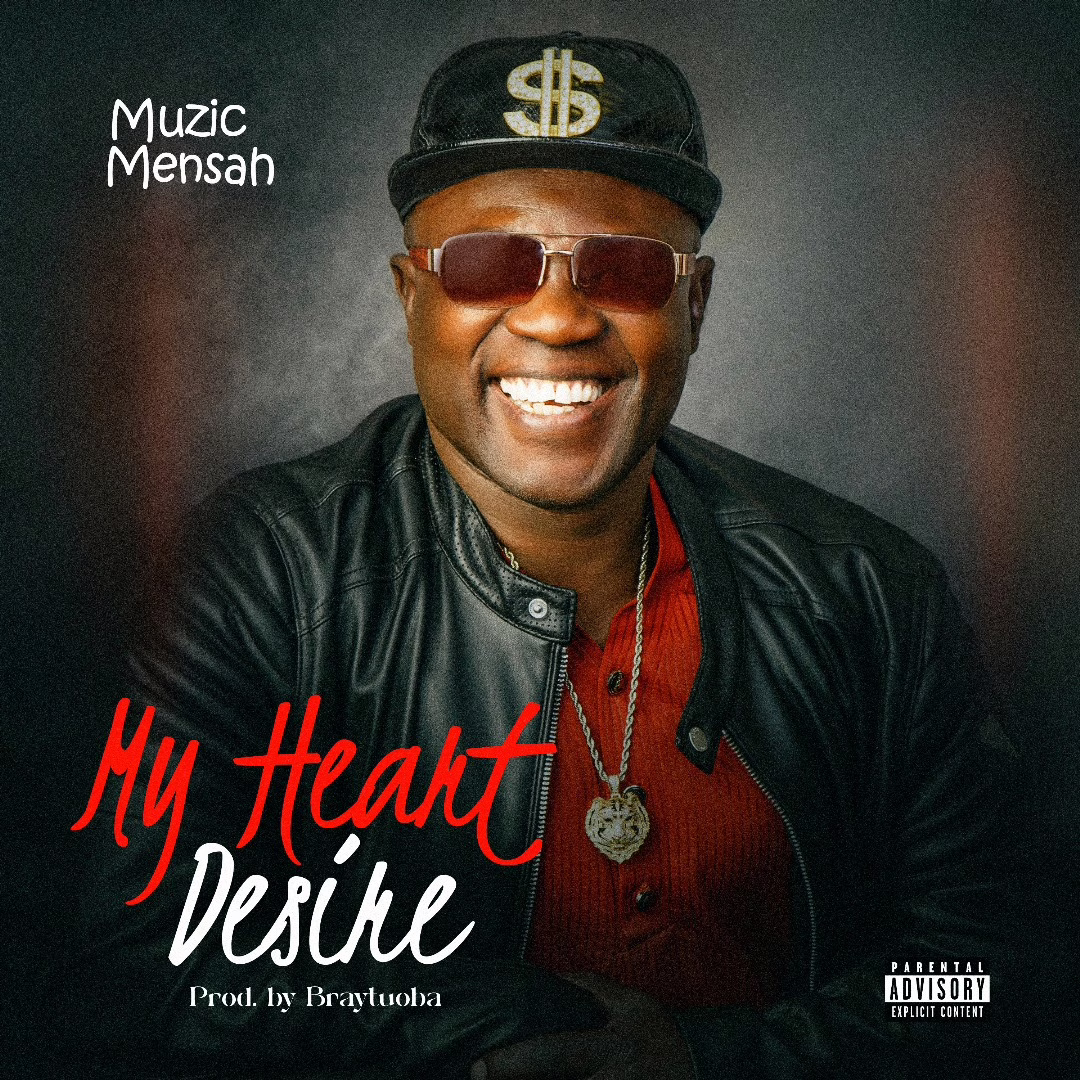 Muzic Mensah – My Heart Desire