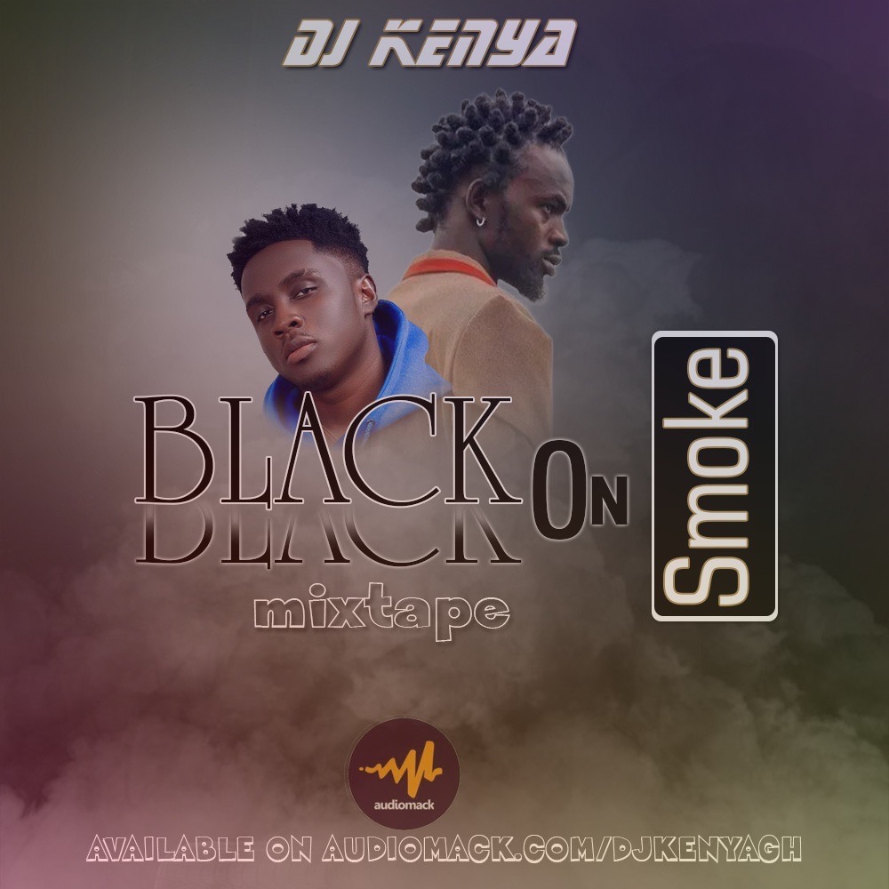 DJ Kenya – Black On Smoke (Mixtape)