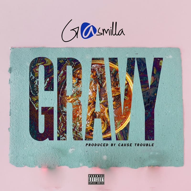 Gasmilla – Gravy