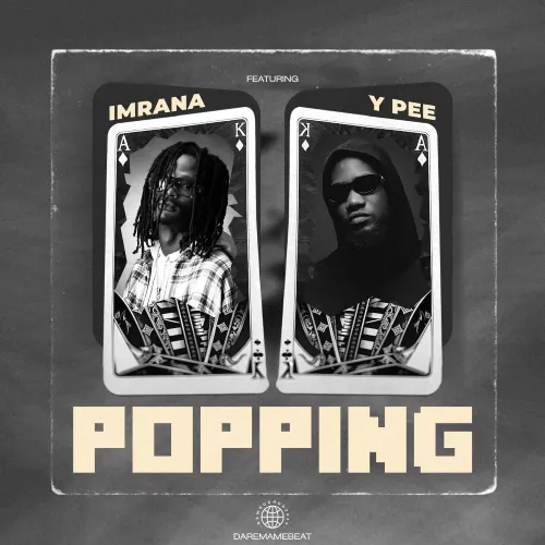 Imrana – Popping ft. Ypee