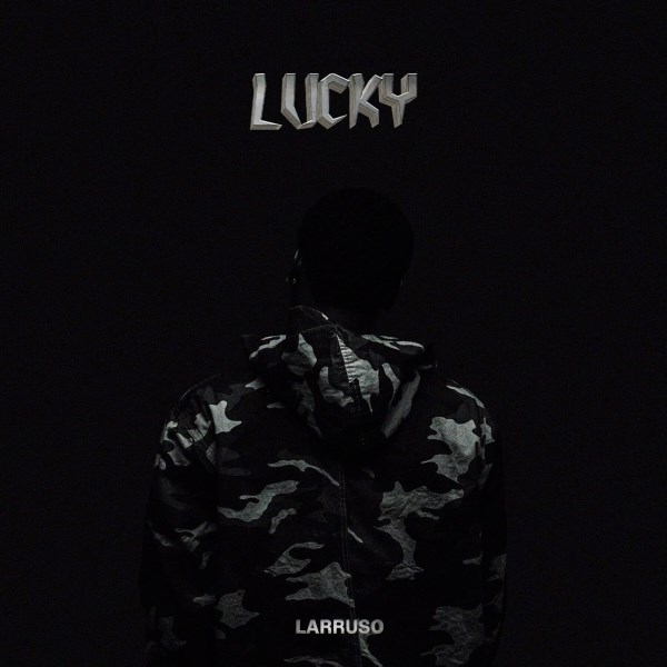Larruso – Lucky